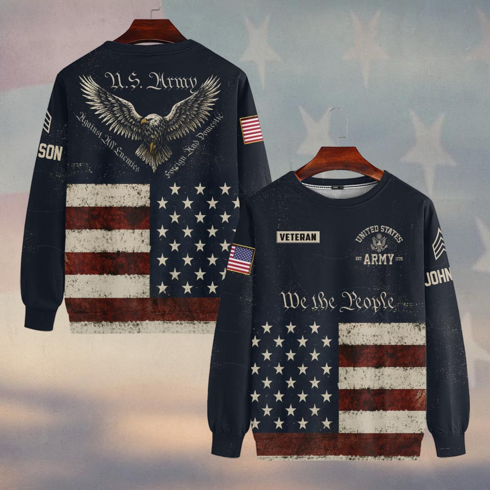 Premium Custom US Army Sweatshirt VPVC750180, Gifts For US Army Veteran, Gifts On Father’s Day, Veterans Day