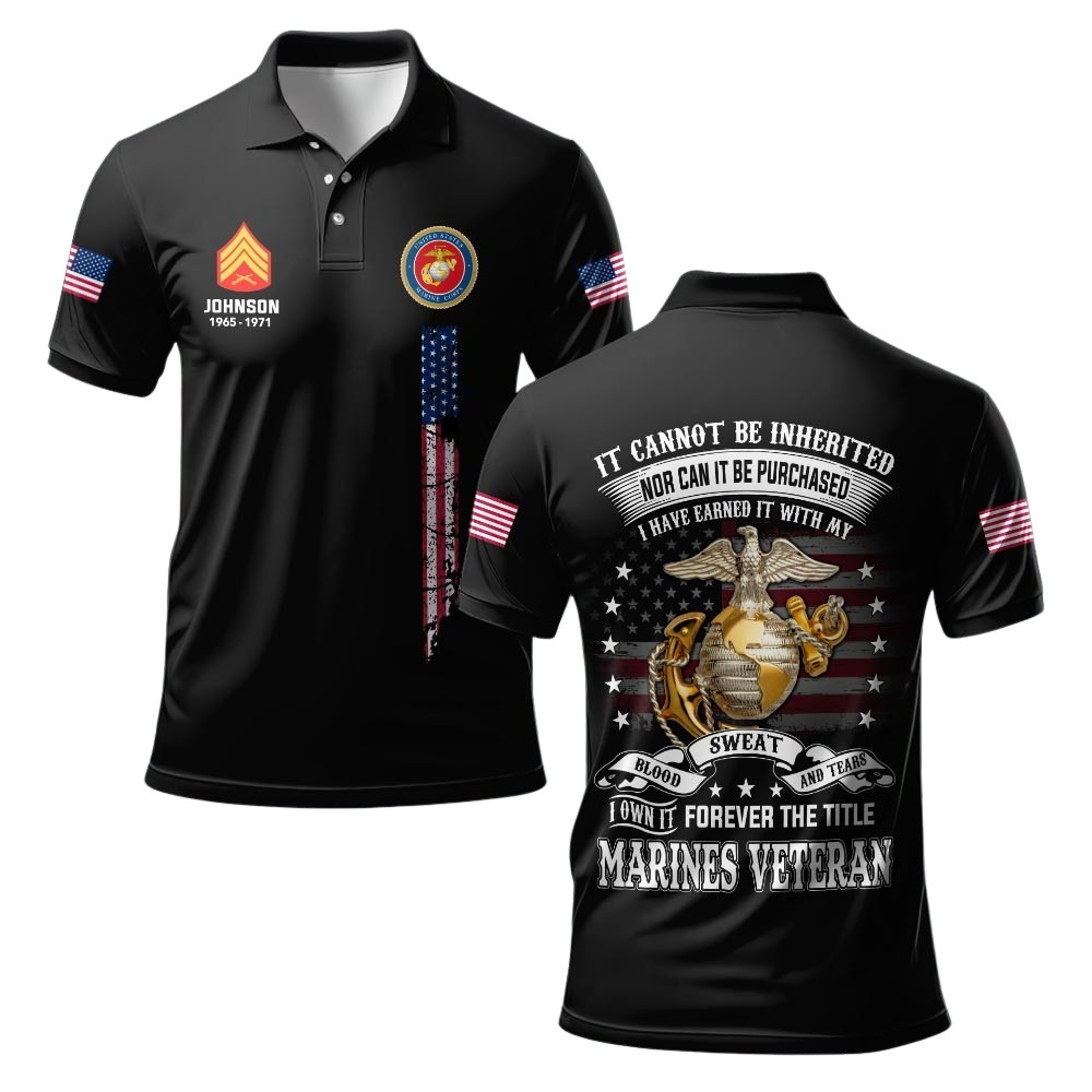 Premium It Cannot Be Inherited Nor Can It Be Purchased Custom USMC Polo Shirt VPVC219418, Gifts For Marine Veteran, Gifts For Veterans Day