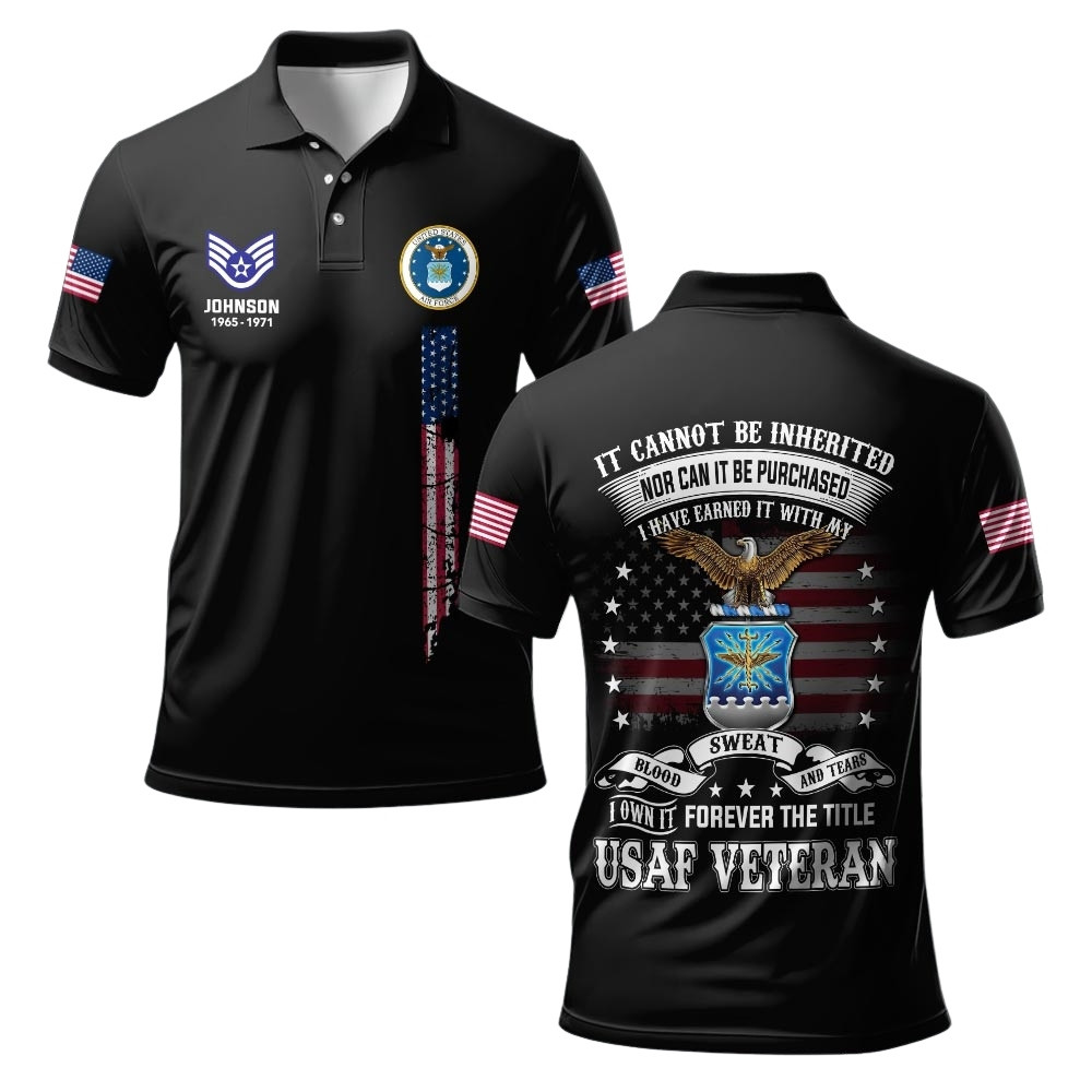 Premium It Cannot Be Inherited Nor Can It Be Purchased Custom USAF Polo Shirt VPVC219419, Gifts For Air Force Veteran, Gifts For Veterans Day
