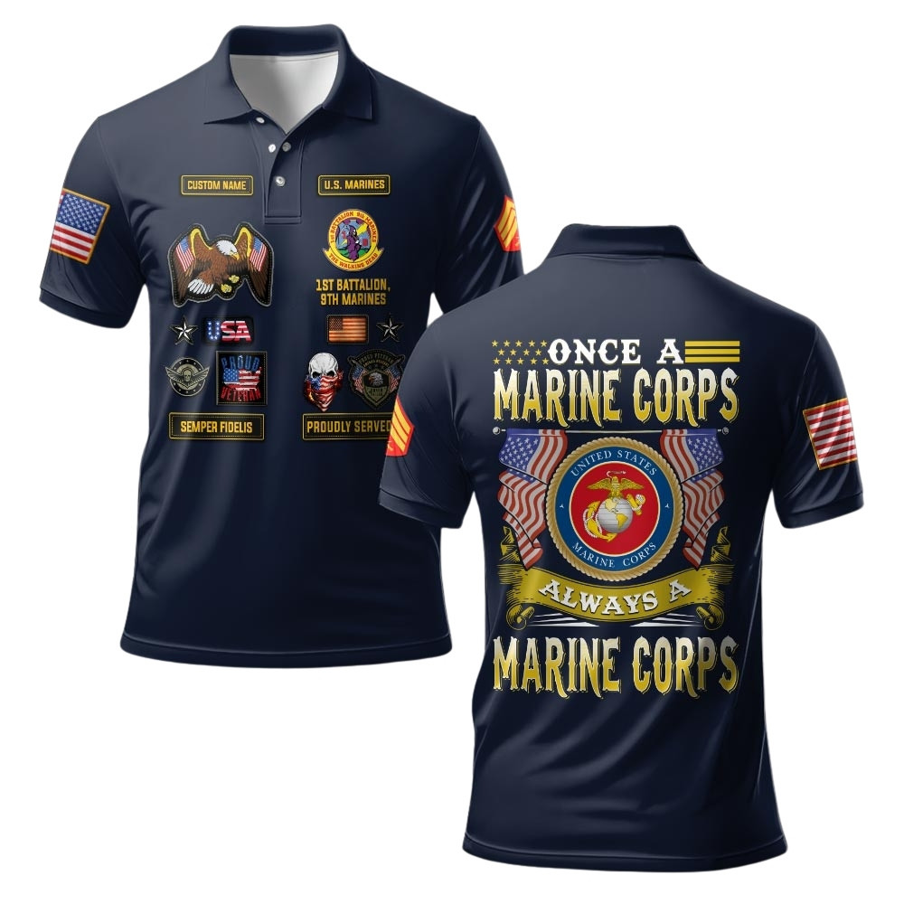 Premium Once A Marine Corps Always A Marine Corps Custom USMC Polo Shirt VPVC219478, Gifts For Marine Veteran, Gifts For Veterans Day