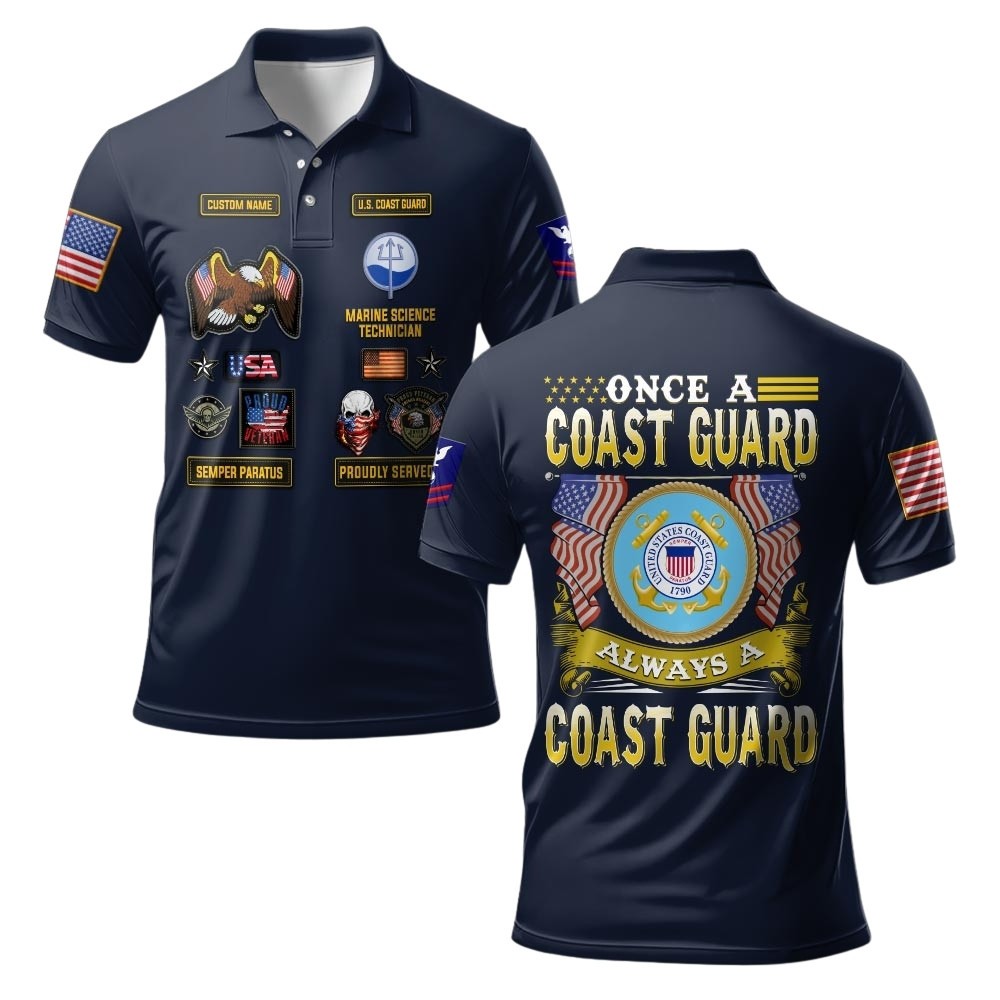 Premium Once A Coast Guard Always A Coast Guard Custom USCG Polo Shirt VPVC219480, Gifts For Coast Guard Veteran, Gifts For Veterans Day